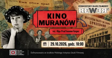 DKF REWERS: „Kino Muranów” w Chełmie
