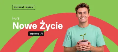 Kurs Nowe Życie w Chełmie