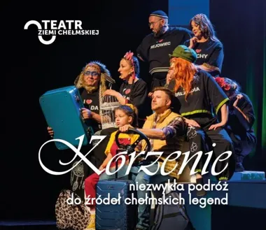 Chełmskie legendy wracają na scenę - „Korzenie” zabiorą widzów pod miasto
